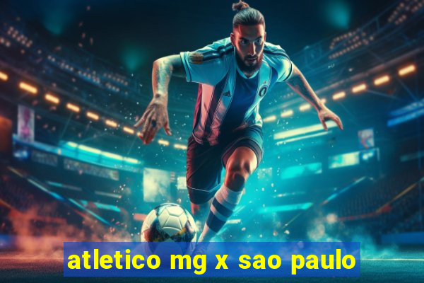 atletico mg x sao paulo